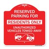 Signmission Reserved Parking Reserved Parking for Residents Only Unauthorized Vehicles Towed Away, RW-1818-23042 A-DES-RW-1818-23042